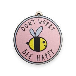 Ξύλινο εκτυπωμένο στοιχείο για μπρελόκ DON'T WORRY BEE HAPPY